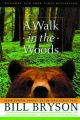 A Walk in the Woods: Rediscovering America on the Appalachian Trail (Official Guides to the Appalachian Trail)
