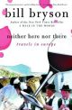 Neither Here nor There: Travels in Europe