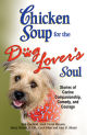Chicken Soup for the Dog Lover's Soul: Stories of Canine Companionship, Comedy and Courage (Chicken Soup for the Soul) (Paperback)