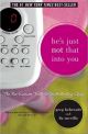 He's Just Not That Into You (The Newly Expanded Edition): The No-Excuses Truth to Understanding Guys