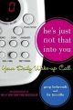 He's Just Not That Into You: The No-Excuses Truth to Understanding Guys (PBK)