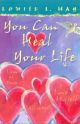 You Can Heal Your Life